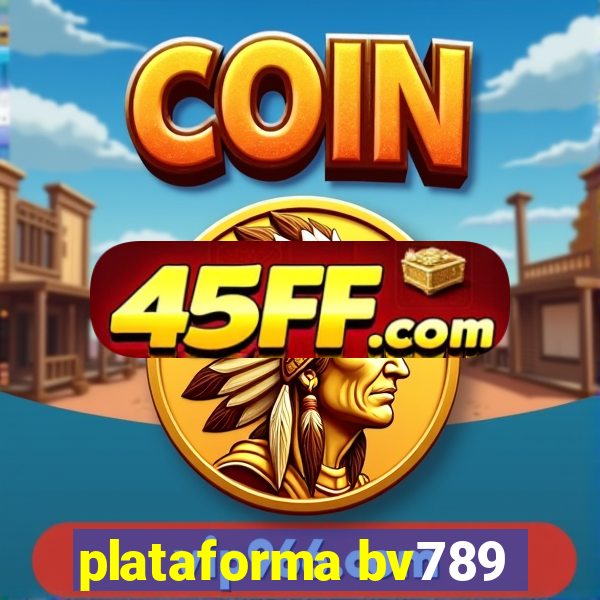 plataforma bv789